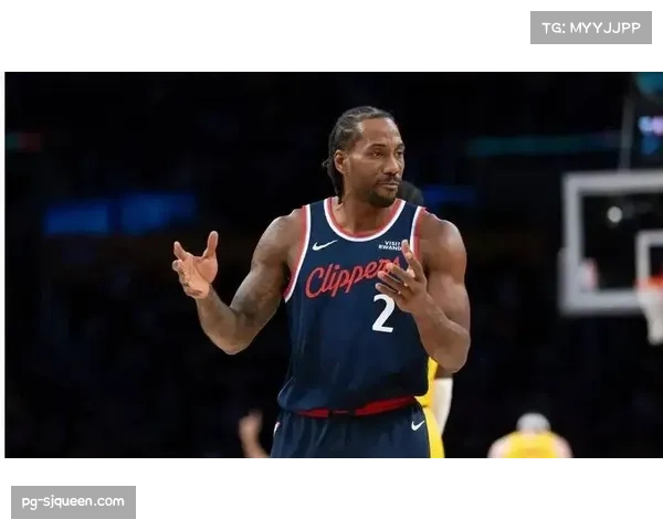 快船伦纳德加兰出战成疑 附加赛席位争夺面临阵容深度考验